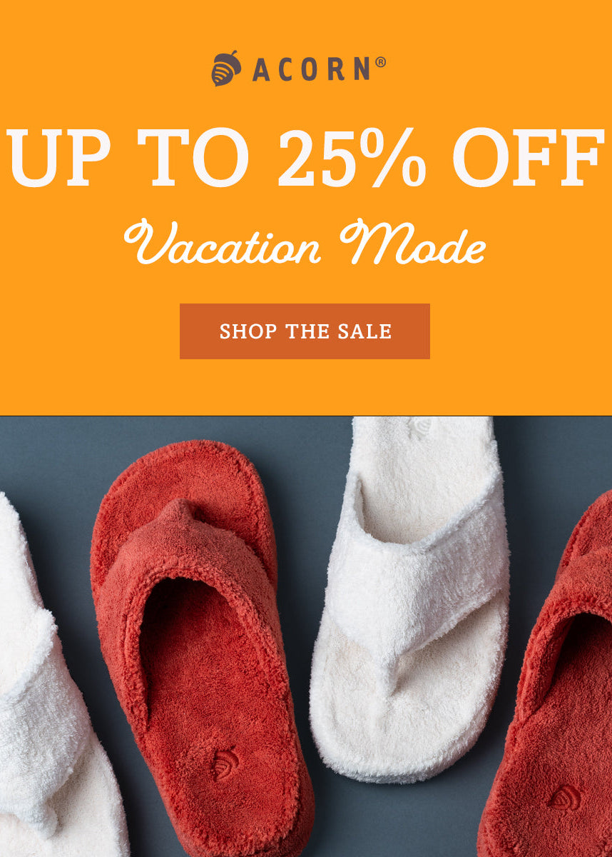 Vacation Mode Bundle
- Save Up To 25% When You Buy multiple Acorn Slippers
